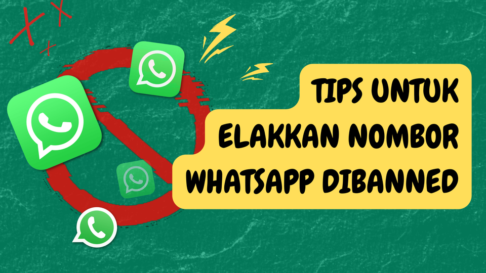 Tips Untuk Elakkan Nombor Whatsapp Dibanned