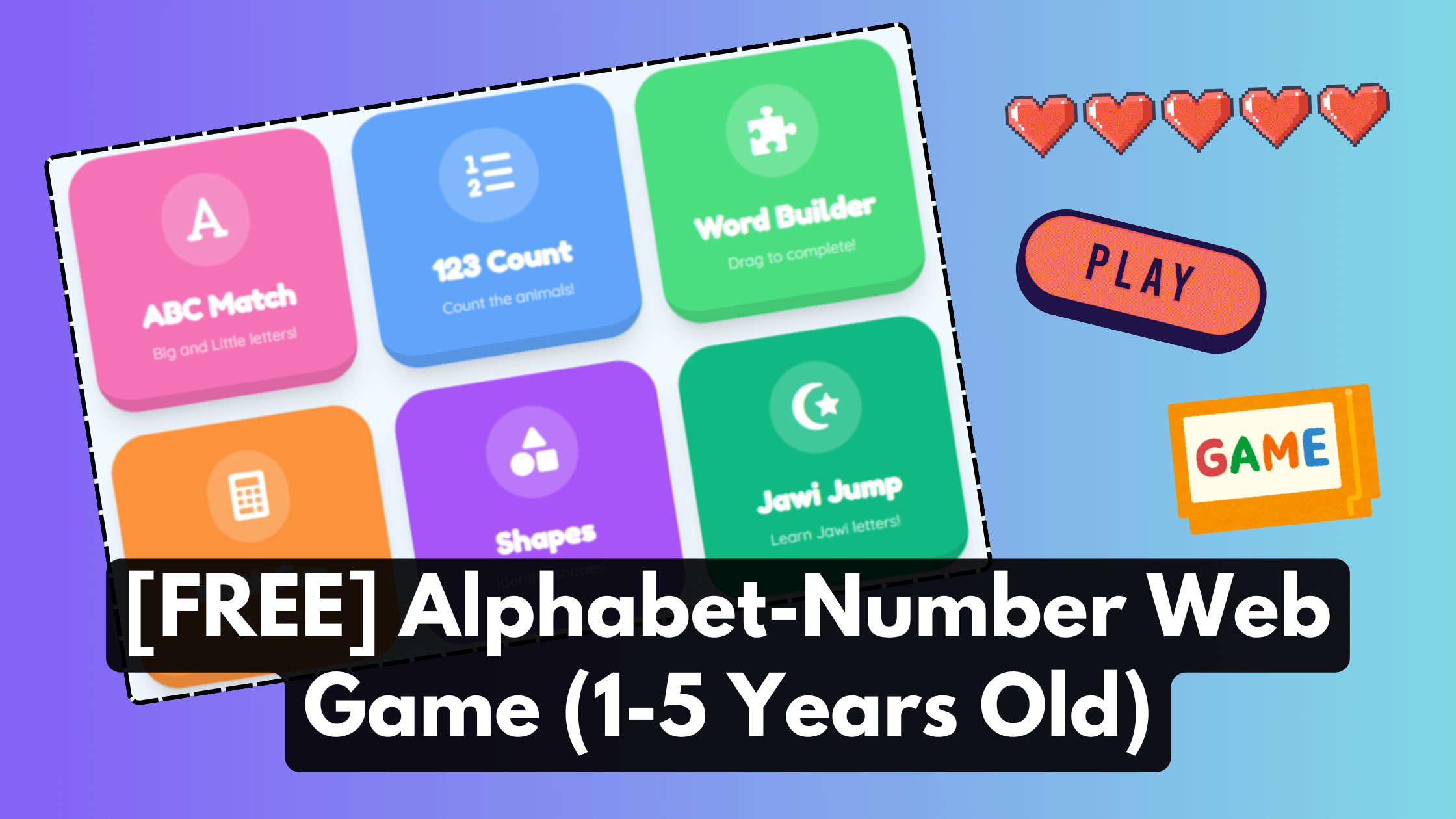 [FREE] Alphabet-Number Web Game (1-5 Years Old).